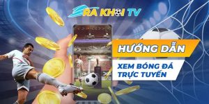 Cách Cá Cược Bóng Đá Tại RAKHOI TV - Cập Nhật Chi Tiết