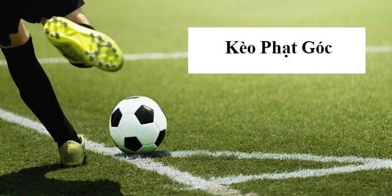 Thể loại kèo cược phạt góc vô cùng đa dạng